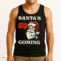Santa's Coming That's What She Said Christmas Tank Top thumb 3