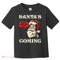Santa's Coming That's What She Said Christmas Toddler T-Shirt thumb 0