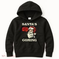 Santa's Coming That's What She Said Christmas Kids Hoodie thumb 0