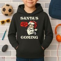 Santa's Coming That's What She Said Christmas Kids Hoodie thumb 2