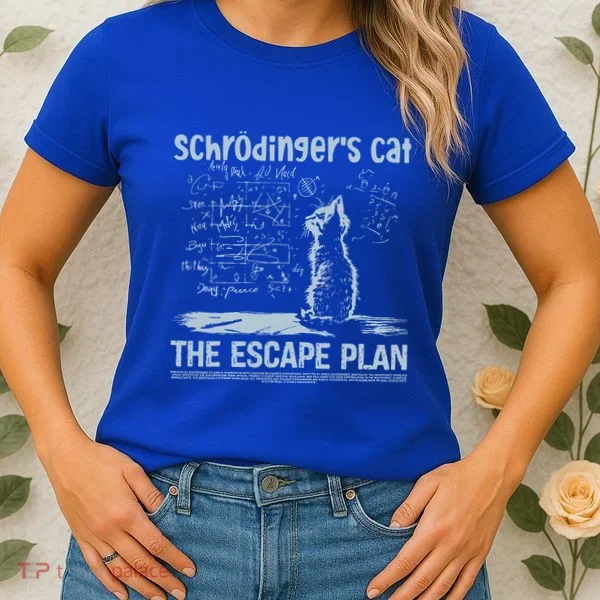SchröDingers Cat The Escape Plan Women's T-Shirt