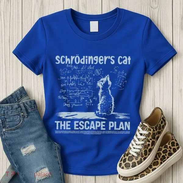 SchröDingers Cat The Escape Plan Women's T-Shirt