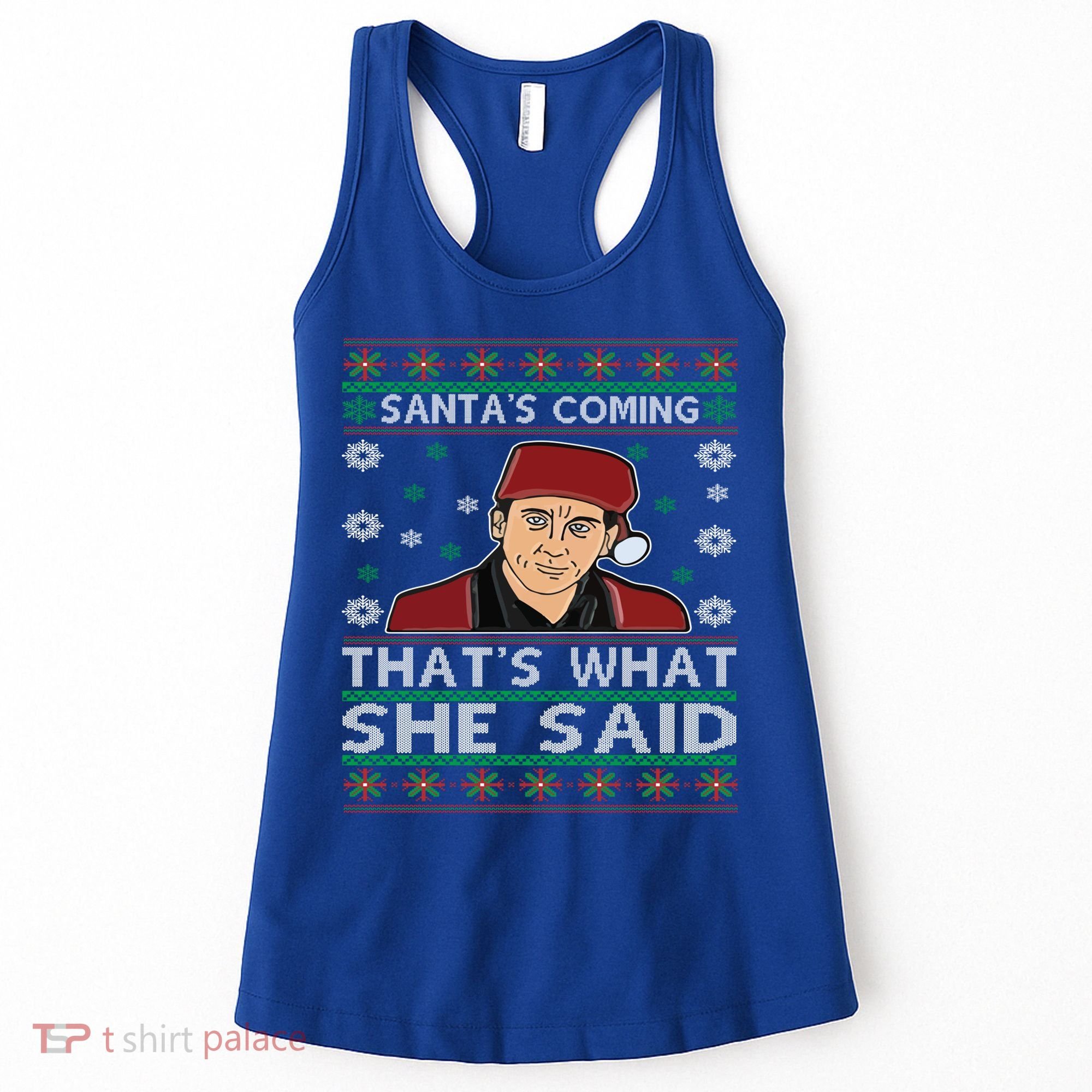 Santa's Coming That's What She Said Christmas Gift Women's Tank Top