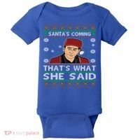 Santa's Coming That's What She Said Christmas Gift Baby Bodysuit thumb 0