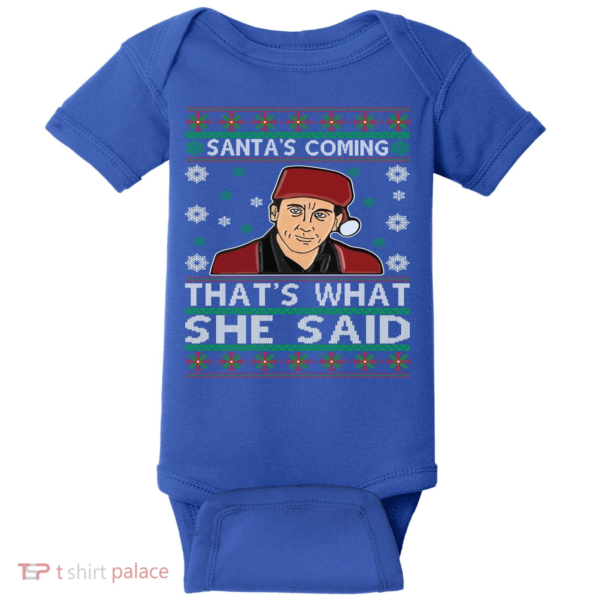 Santa's Coming That's What She Said Christmas Gift Baby Bodysuit