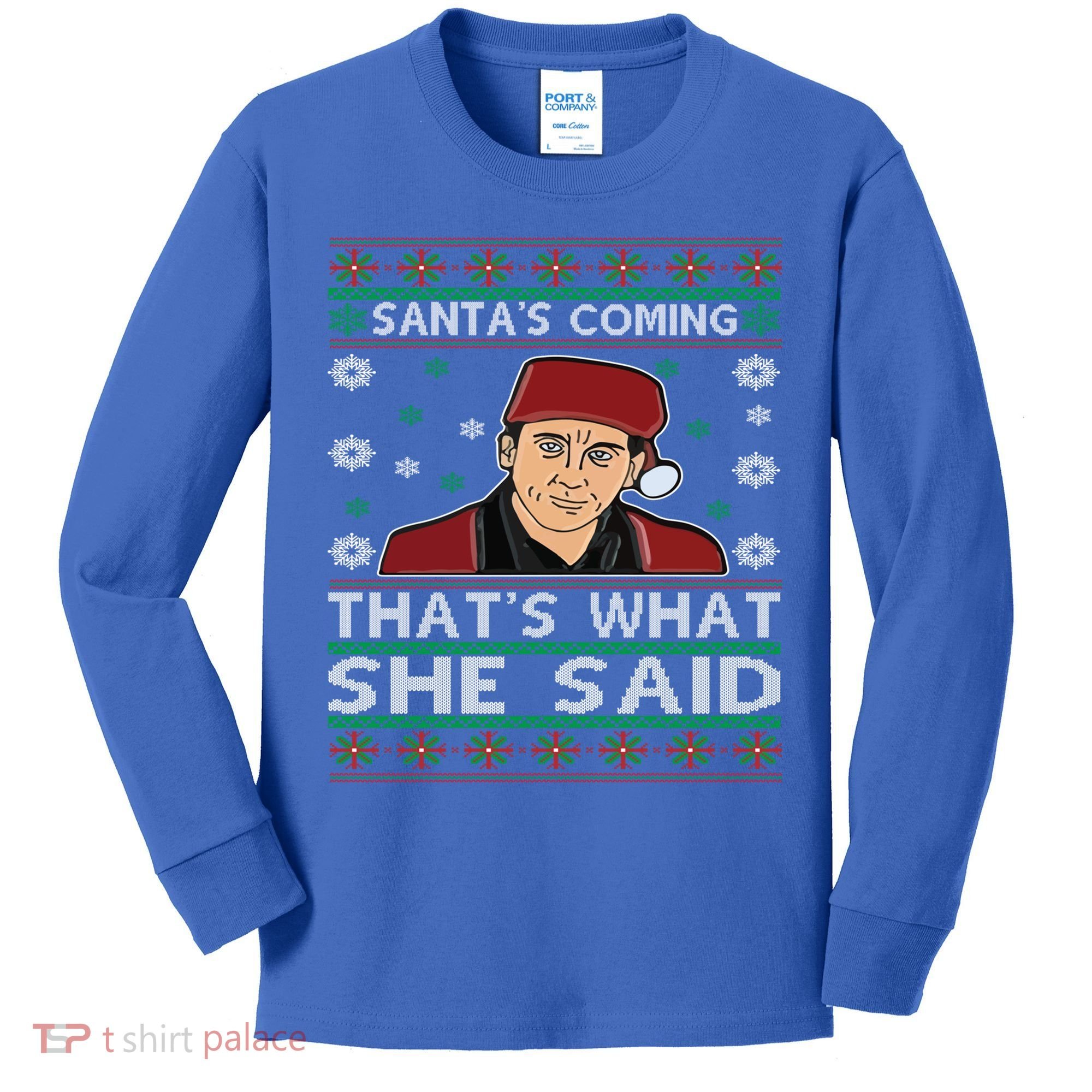 Santa's Coming That's What She Said Christmas Gift Kids Long Sleeve Shirt