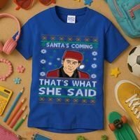 Santa's Coming That's What She Said Christmas Gift Kids T-Shirt thumb 3