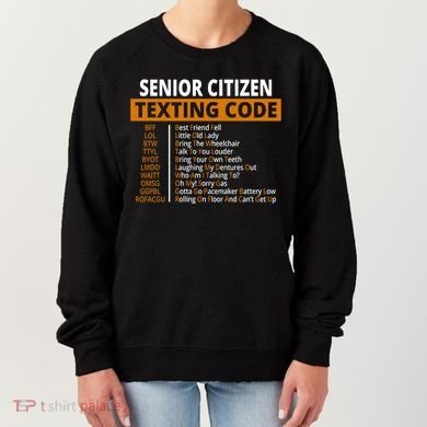 Senior Citizen Texting Code Funny Women's Sweatshirt
