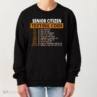 Senior Citizen Texting Code Funny Women's Sweatshirt thumb 0