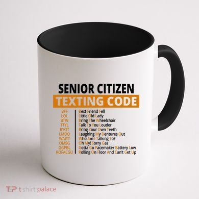 Senior Citizen Texting Code Funny Coffee Mug back