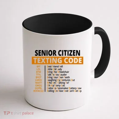 Senior Citizen Texting Code Funny Coffee Mug back