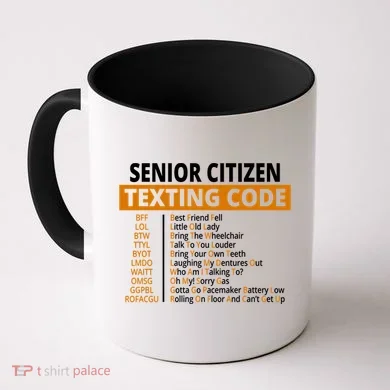 Senior Citizen Texting Code Funny Coffee Mug