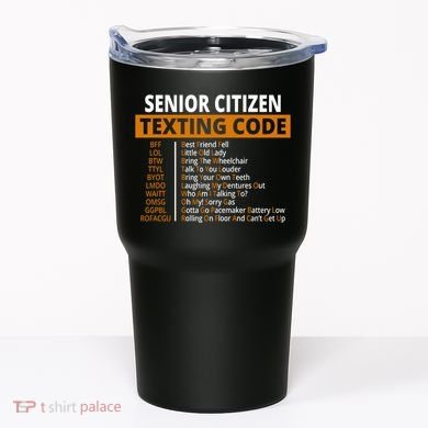 Senior Citizen Texting Code Funny Tumbler
