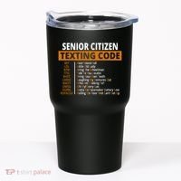 Senior Citizen Texting Code Funny Tumbler thumb 0