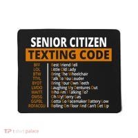 Senior Citizen Texting Code Funny Mousepad thumb 0