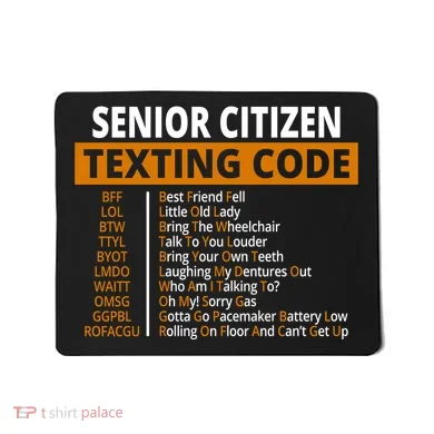 Senior Citizen Texting Code Funny Mousepad
