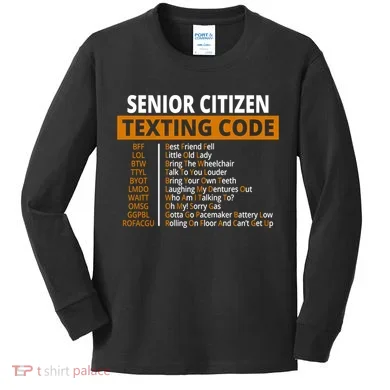Senior Citizen Texting Code Funny Kids Long Sleeve Shirt