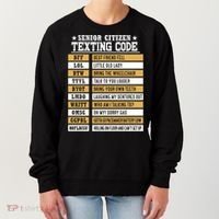 Senior Citizen Texting Code Funny Old People Gift Women's Sweatshirt thumb 0