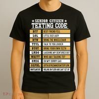 Senior Citizen Texting Code Funny Old People Gift T-Shirt thumb 3
