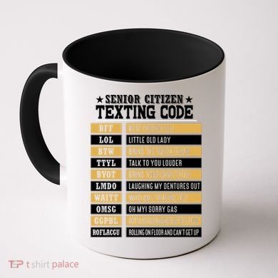 Senior Citizen Texting Code Funny Old People Gift Coffee Mug