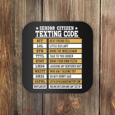 Senior Citizen Texting Code Funny Old People Gift Coaster