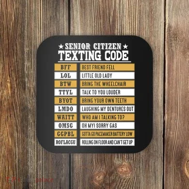 Senior Citizen Texting Code Funny Old People Gift Coaster