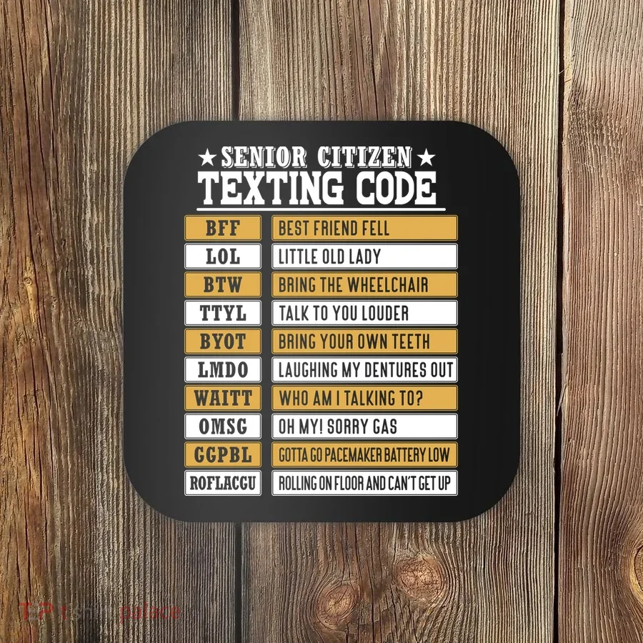 Senior Citizen Texting Code Funny Old People Gift Coaster