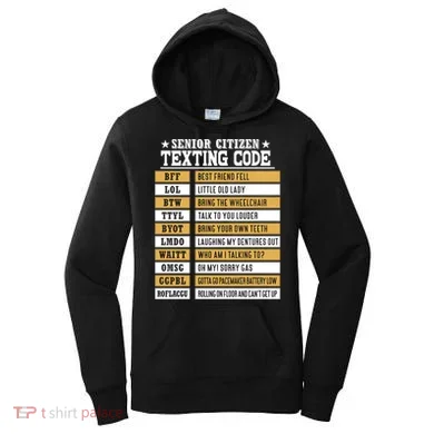 Senior Citizen Texting Code Funny Old People Gift Women's Hoodie
