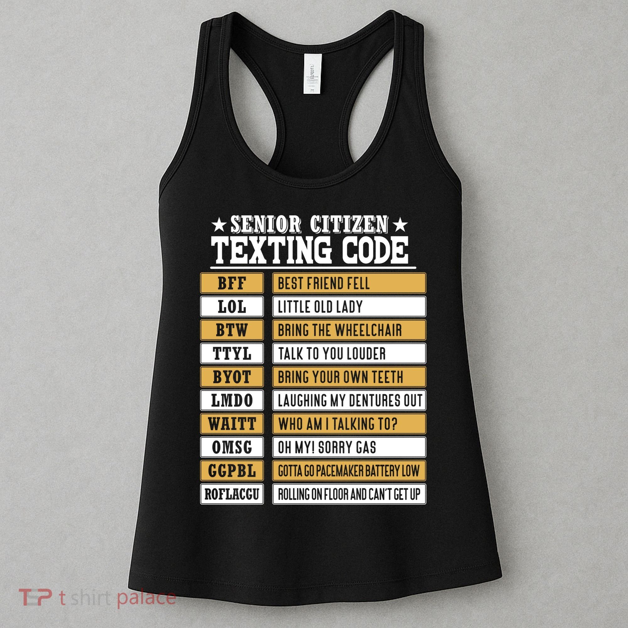 Senior Citizen Texting Code Funny Old People Gift Women's Tank Top
