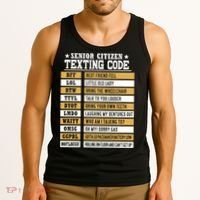 Senior Citizen Texting Code Funny Old People Gift Tank Top thumb 3