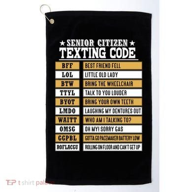 Senior Citizen Texting Code Funny Old People Gift Golf Towel