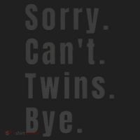 Sorry Can’T Twins Bye Funny Twin Mom Women's Sweatshirt thumb 2