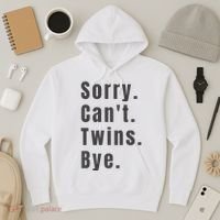 Sorry Can’T Twins Bye Funny Twin Mom Hoodie thumb 3
