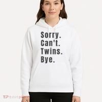 Sorry Can’T Twins Bye Funny Twin Mom Hoodie thumb 5
