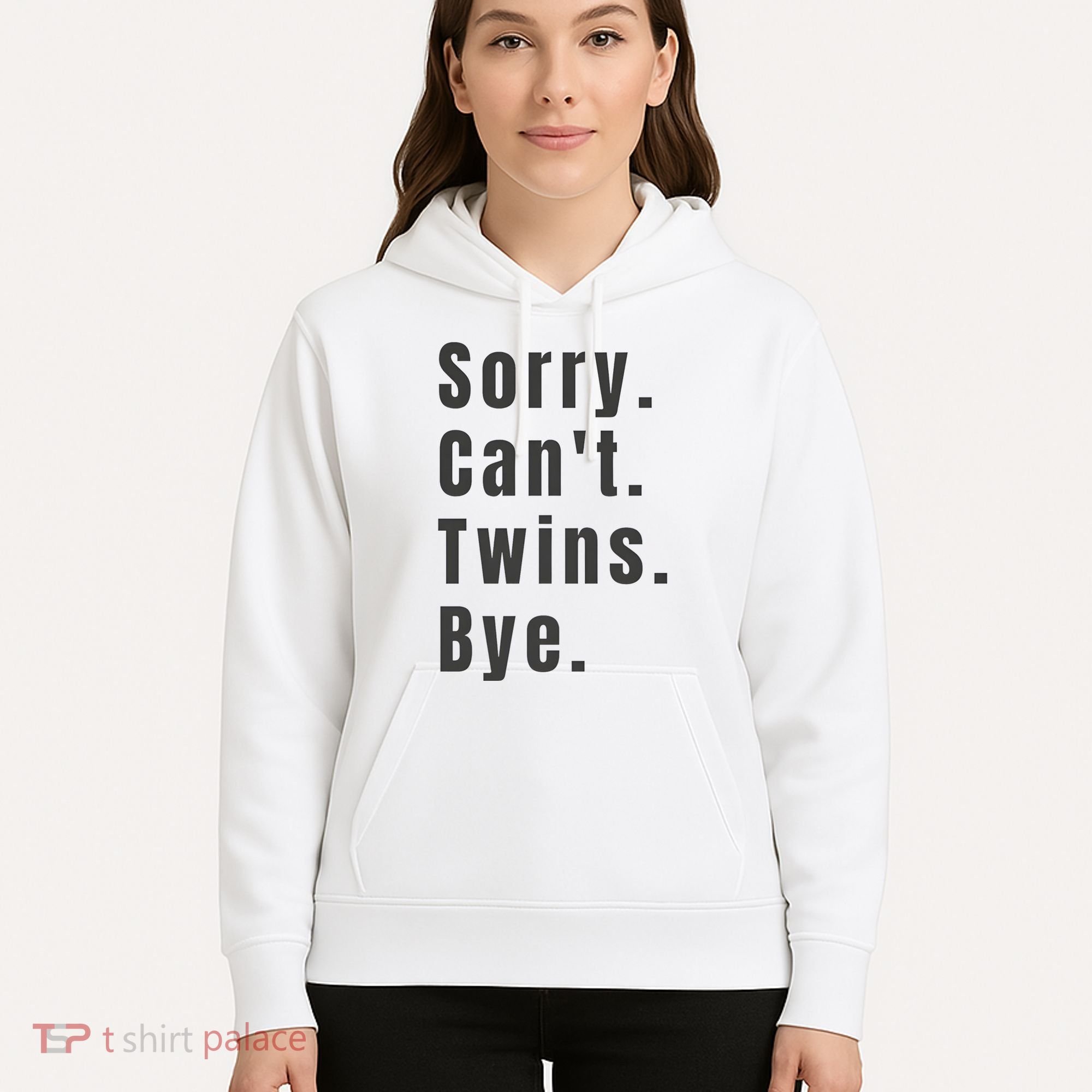 Sorry Can’T Twins Bye Funny Twin Mom Hoodie