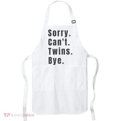 Sorry Can’T Twins Bye Funny Twin Mom Apron
