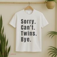 Sorry Can’T Twins Bye Funny Twin Mom T-Shirt thumb 2