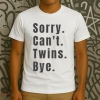 Sorry Can’T Twins Bye Funny Twin Mom T-Shirt thumb 3