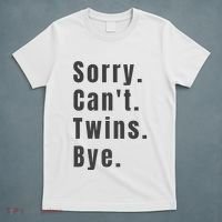 Sorry Can’T Twins Bye Funny Twin Mom T-Shirt thumb 5