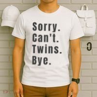 Sorry Can’T Twins Bye Funny Twin Mom T-Shirt thumb 6
