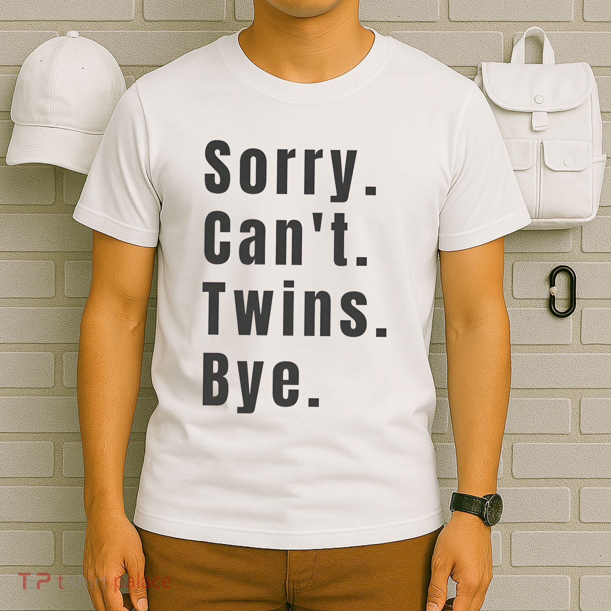 Sorry Can’T Twins Bye Funny Twin Mom T-Shirt