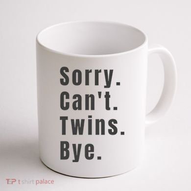 Sorry Can’T Twins Bye Funny Twin Mom Coffee Mug back