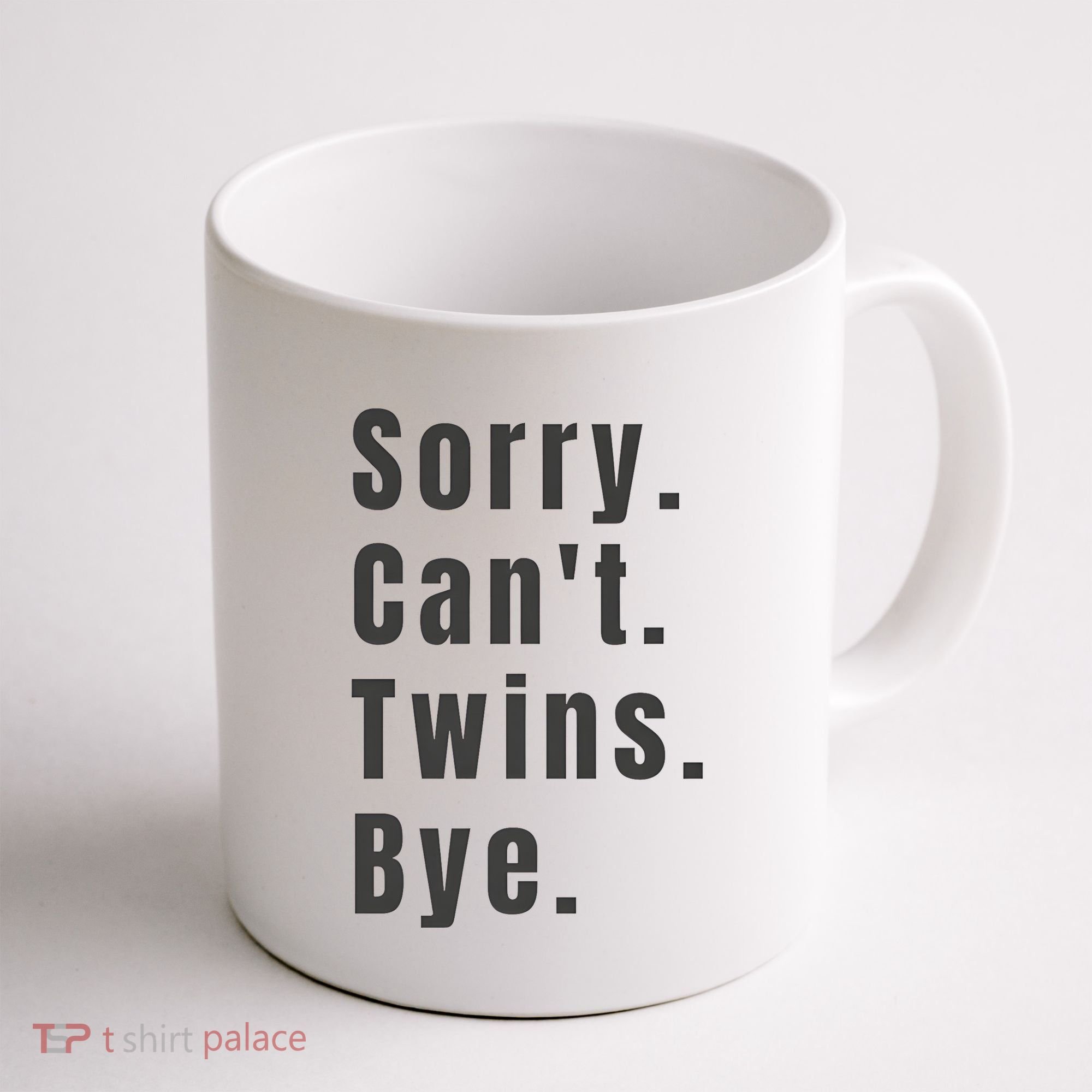 Sorry Can’T Twins Bye Funny Twin Mom Coffee Mug