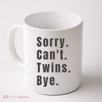 Sorry Can’T Twins Bye Funny Twin Mom Coffee Mug thumb 0