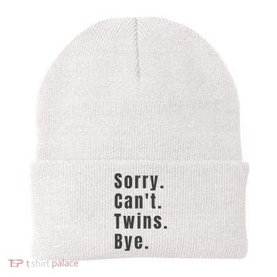 Sorry Can’T Twins Bye Funny Twin Mom Beanie