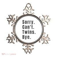 Sorry Can’T Twins Bye Funny Twin Mom Ornament thumb 0