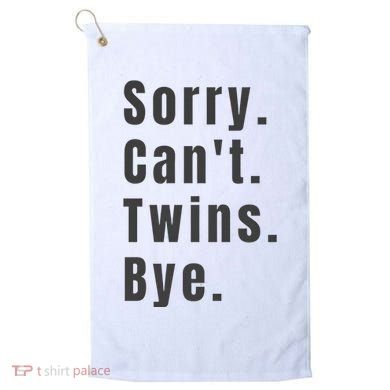 Sorry Can’T Twins Bye Funny Twin Mom Golf Towel