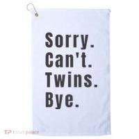 Sorry Can’T Twins Bye Funny Twin Mom Golf Towel thumb 0