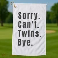 Sorry Can’T Twins Bye Funny Twin Mom Golf Towel thumb 1