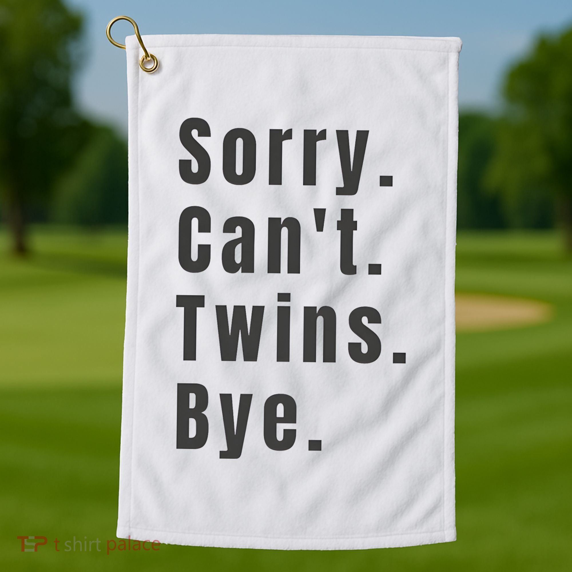 Sorry Can’T Twins Bye Funny Twin Mom Golf Towel